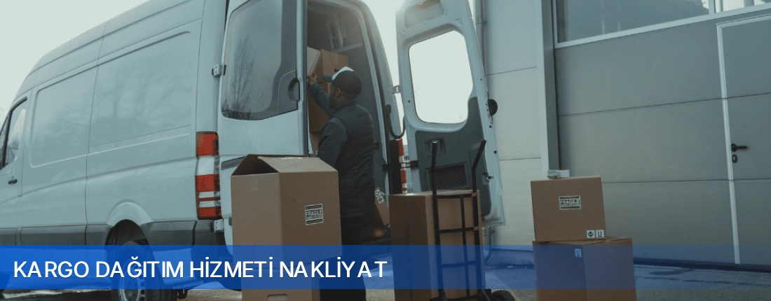 Kargo Dagitim Hizmeti Nakliyat Kargo Dagitim Hizmeti Nakliyat